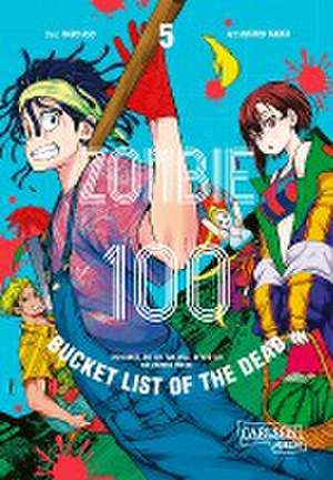 Zombie 100 - Bucket List of the Dead 5 de Kotaro Takata