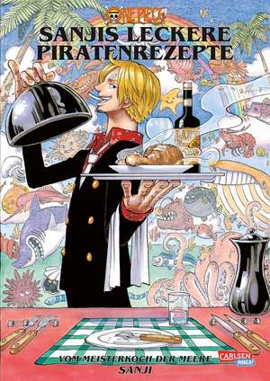 One Piece - Sanjis leckere Piratenrezepte de Eiichiro Oda