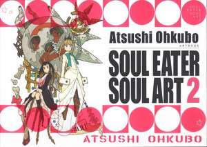 Soul Eater Soul Art, Band 2 de Atsushi Ohkubo