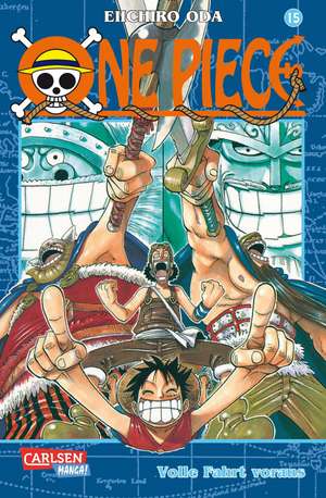 One Piece 15. Volle Fahrt voraus de Eiichiro Oda