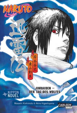 Naruto: Jinraiden - Der Tag des Wolfes (Nippon Novel) de Akira Higashiyama