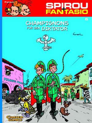 Spirou und Fantasio 05. Champignons für den Diktator de Andre. Franquin