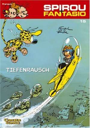 Spirou und Fantasio 15. Tiefenrausch de Andre Franquin