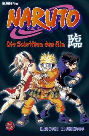 Naruto. Die Schriften des Rin de Masashi Kishimoto