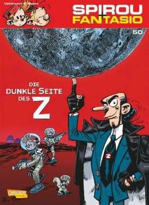 Spirou & Fantasio 50: Die dunkle Seite des Z de Fabien Vehlmann