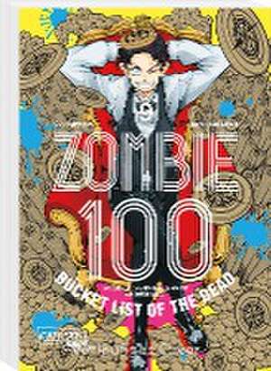 Zombie 100 - Bucket List of the Dead 9 de Kotaro Takata