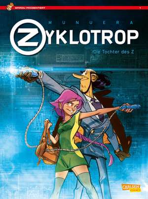 Spirou präsentiert 1: Zyklotrop I: Die Tochter des Z de Jose Luis Munuera