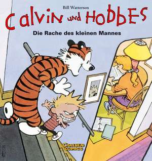 Calvin & Hobbes 05 - Die Rache des kleinen Mannes de Bill Watterson