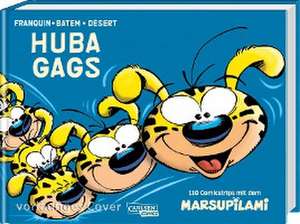 Marsupilami: Huba Gags - 110 Comicstrips mit dem Marsupilami de André Franquin