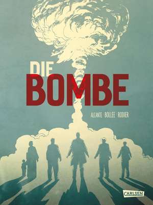 Die Bombe - 75 Jahre Hiroshima de Alcante