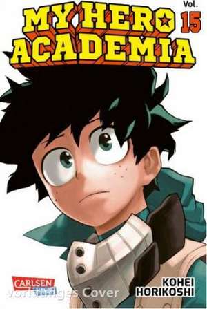 My Hero Academia 15 de Kohei Horikoshi