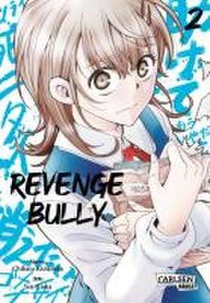 Revenge Bully 2 de Chikara Kimizuka