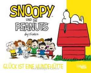 Snoopy und die Peanuts 5: Glück ist eine Hundehütte de Charles M. Schulz