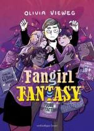 Fangirl Fantasy de Olivia Vieweg