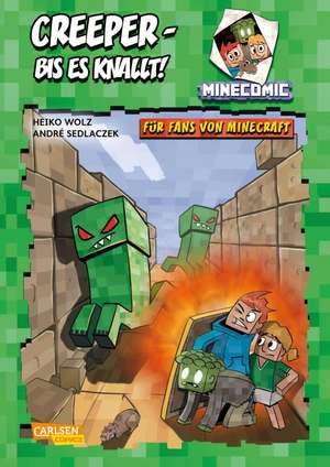 Minecraft: Creeper - bis es knallt! Für Fans von Minecraft de Heiko Wolz