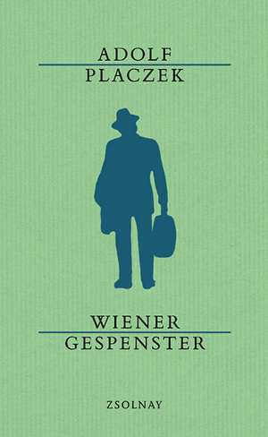 Wiener Gespenster de Adolf Placzek