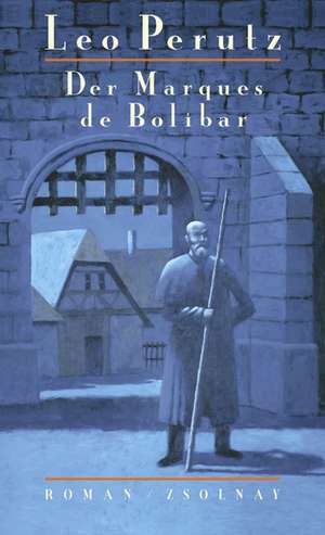 Der Marques de Bolibar de Leo Perutz