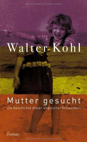 Mutter gesucht de Walter Kohl