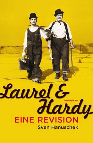 Laurel und Hardy de Sven Hanuschek