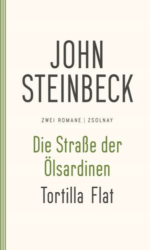 Die Straße der Ölsardinen / Tortilla Flat de John Steinbeck