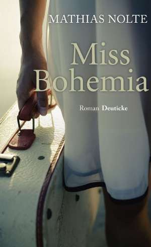 Miss Bohemia de Mathias Nolte