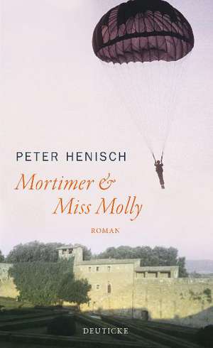 Mortimer & Miss Molly de Peter Henisch