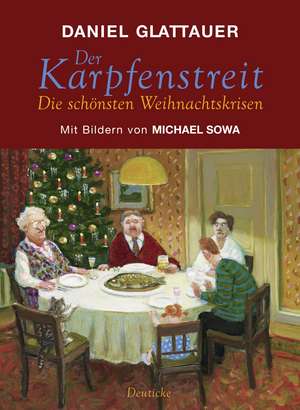 Der Karpfenstreit oder Die schönsten Weihnachtskrisen de Daniel Glattauer