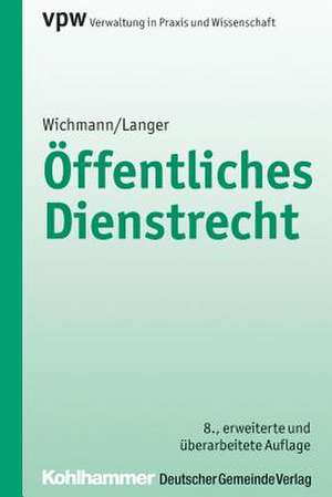 Öffentliches Dienstrecht de Manfred Wichmann