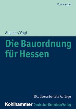 Die Bauordnung für Hessen de Erich Allgeier