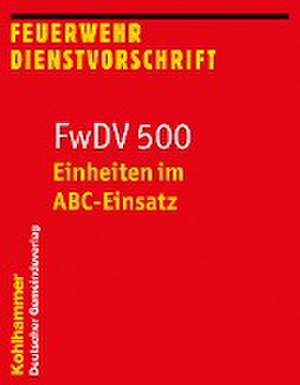 Einheiten im ABC-Einsatz