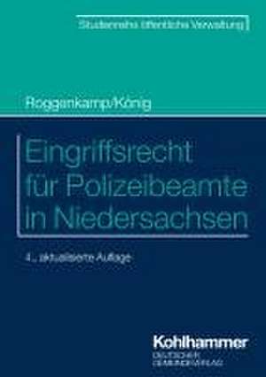 Eingriffsrecht für Polizeibeamte in Niedersachsen de Jan Roggenkamp