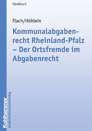 Kommunalabgabenrecht Rheinland-Pfalz de Gabriele Flach