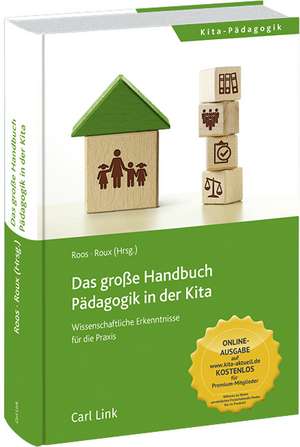 Das große Handbuch Frühe Bildung in der Kita de Jeanette Roos