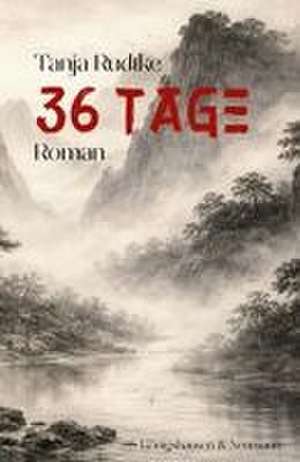 36 Tage de Tanja Rudtke