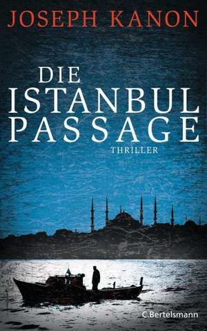 Die Istanbul Passage de Joseph Kanon