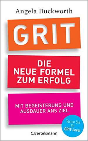 GRIT - Die neue Formel zum Erfolg de Angela Duckworth