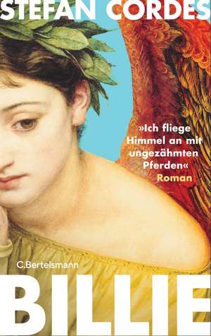 BILLIE 'Ich fliege Himmel an mit ungezähmten Pferden' de Stefan Cordes