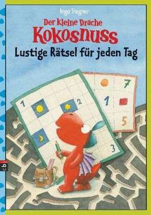 Der kleine Drache Kokosnuss - Lustige Rätsel für jeden Tag de Ingo Siegner