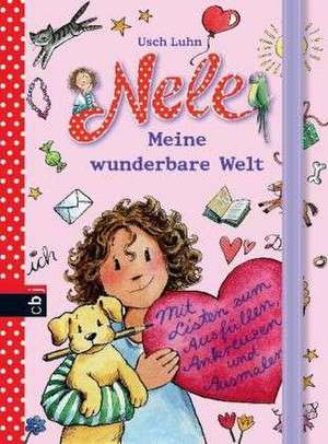 Nele - Meine wunderbare Welt de Usch Luhn