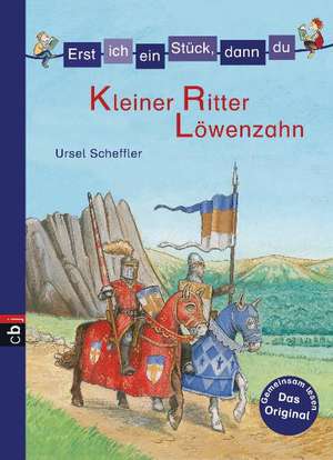 Minibücher für die Schultüte - Erst ich ein Stück, dann du - Kleiner Ritter Löwenzahn de Ursel Scheffler