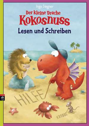 Der kleine Drache Kokosnuss - Lesen und Schreiben de Ingo Siegner