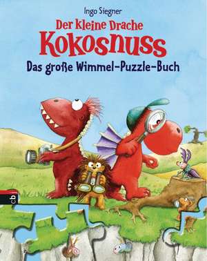 Der kleine Drache Kokosnuss - Das große Wimmel-Puzzle-Buch de Ingo Siegner