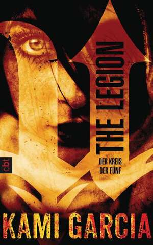 The Legion - Der Kreis der Fünf de Kami Garcia