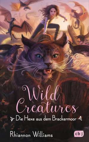 Wild Creatures - Die Hexe aus dem Brackermoor de Rhiannon Williams