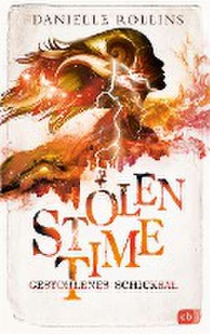 Stolen Time - Gestohlenes Schicksal de Danielle Rollins