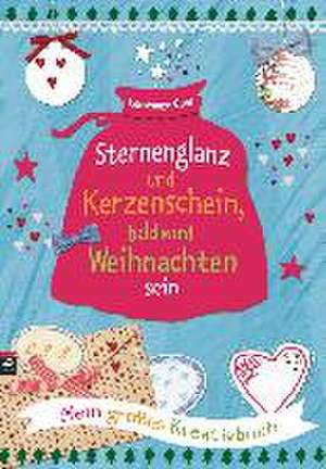 Sternenglanz und Kerzenschein, bald wird Weihnachten sein de Constanze Guhr