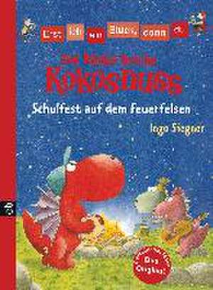 Erst ich ein Stück, dann du - Der kleine Drache Kokosnuss 05 - Schulfest auf dem Feuerfelsen de Ingo Siegner