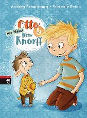 Otto und der kleine Herr Knorff de Andrea Schomburg