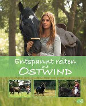 Entspannt reiten mit Ostwind de Almut Schmidt