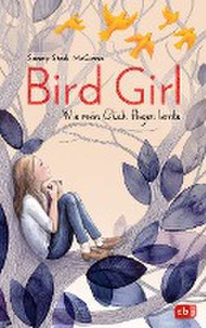 Bird Girl - Wie mein Glück fliegen lernte de Sandy Stark-McGinnis